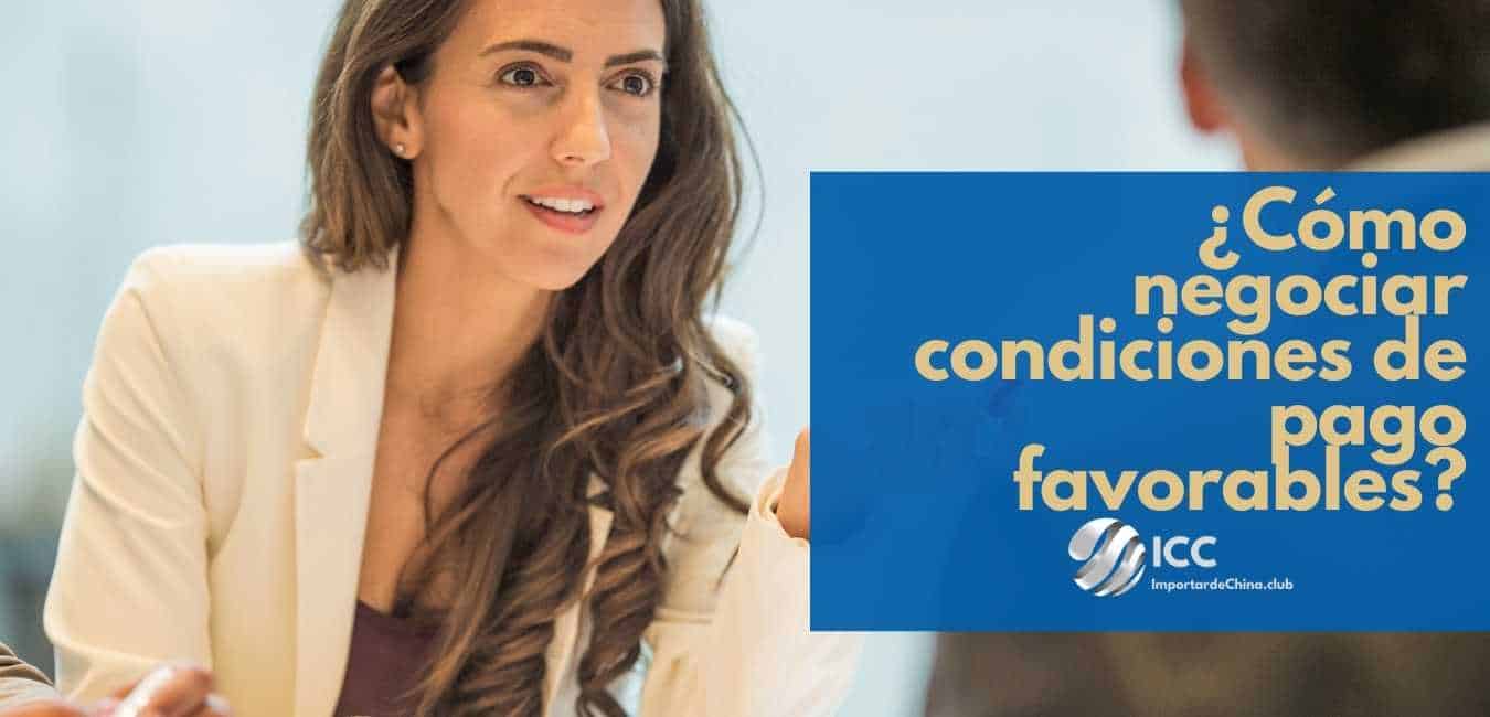 ¿Cómo negociar condiciones de pago favorables